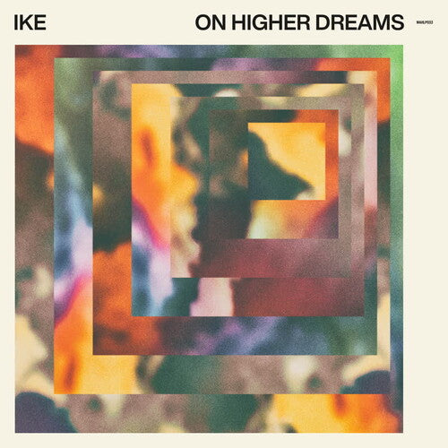 Ike - On Higher Dreams LP  (Preorder: Ships May 30, 2025)