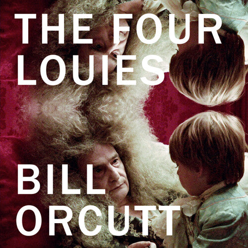 Bill Orcutt - The Four Louies LP