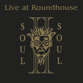 Soul II Soul - Live at the Roundhouse 2LP  (Preorder: Ships June 06, 2025)
