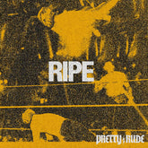 Pretty Rude - Ripe LP