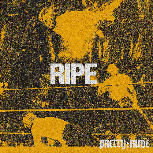 Pretty Rude - Ripe LP