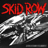Skid Row - Revolutions Per Minute LP (180 Gram Vinyl)  (Preorder: Ships June 20, 2025)