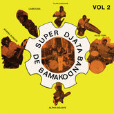 Super Djata Band - Authentique Vol. 2 Feu Vert 81-82 LP (Clear Vinyl)  (Preorder: Ships June 06, 2025)