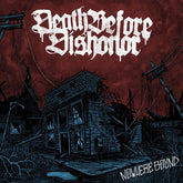 Death Before Dishonor - Nowhere Bound     [Clear/Burgundy Splatter] LP (Clear Vinyl, Burgundy, Splatter)