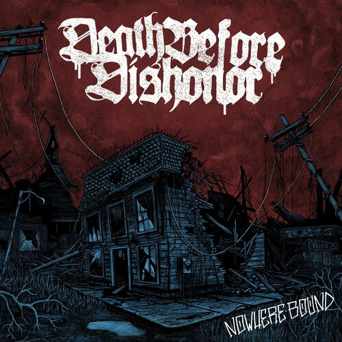 Death Before Dishonor - Nowhere Bound     [Clear/Burgundy Splatter] LP (Clear Vinyl, Burgundy, Splatter)
