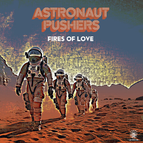 Astronaut Pushers - Fires of Love (Ep) LP (Colored Vinyl, Extended Play)  (Preorder: Ships May 30, 2025)