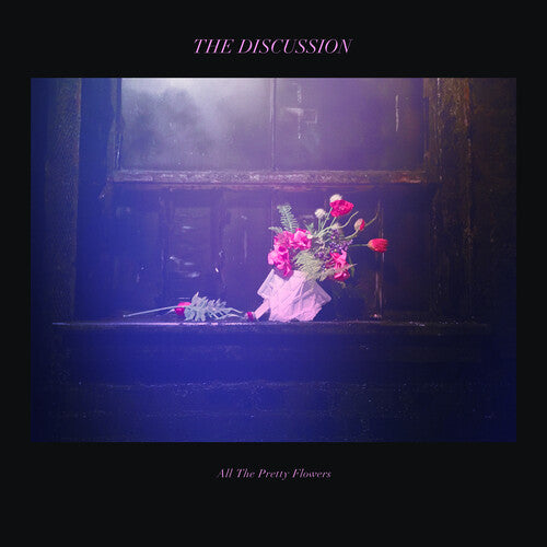 Discussion - All The Pretty Flowers LP  (Preorder: Ships June 06, 2025)