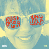 Rosa Passos - Dunas - Live in Copenhagen LP