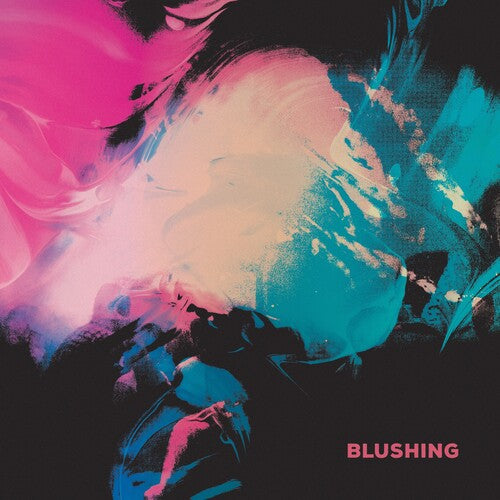 Blushing - Blushing - Blue LP (Colored Vinyl, Blue)  (Preorder: Ships June 27, 2025)