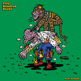 Five Hundred Bucks - Pest Sounds LP  (Preorder: Ships June 20, 2025)
