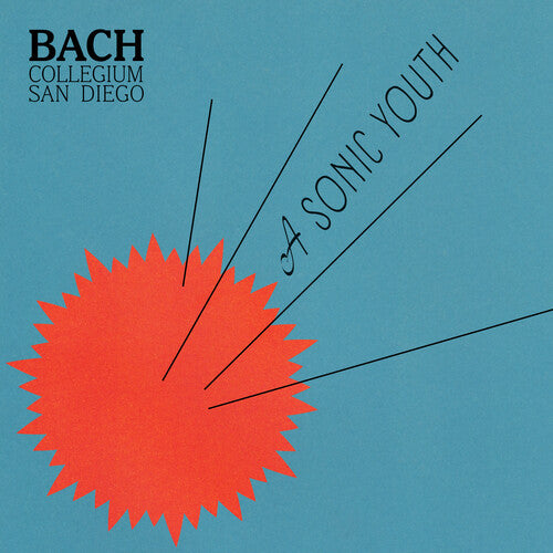 Bach Collegium San Diego - A SONIC YOUTH LP