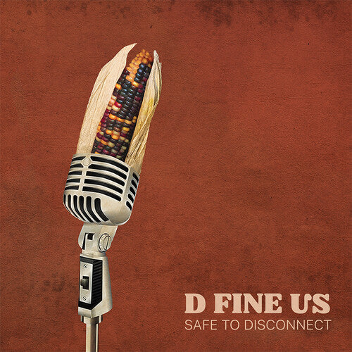 D Fine Us - Safe To Disconnect LP