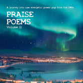 Various Artists - Praise Poems Vol. 11 (Various Artists) 2LP  (Preorder: Ships June 20, 2025)