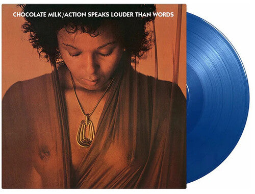 Chocolate Milk - Action Speaks Louder Than Words - Limited 180-Gram Blue Colored Vinyl LP (Holland - Import, Limited Edition, 180 Gram Vinyl, Colored Vinyl, Blue)  (Preorder: Ships June 06, 2025)