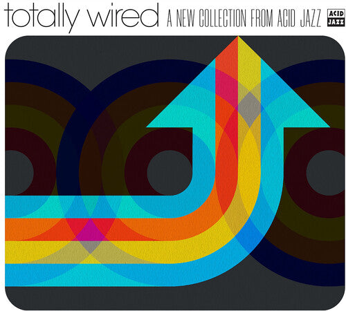 Various Artists - Totally Wired - a New Collection From Acid Jazz (Various Artists) LP  (Preorder: Ships June 13, 2025)