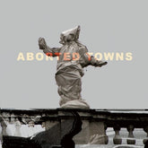 Sigillum S - Aborted Towns, The Deadly Silence Before Utopia LP (Limited Edition, Strippable Paperback)
