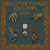 Gasoline Lollipops - Kill the Architect LP  (Preorder: Ships June 27, 2025)