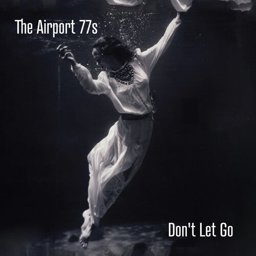 Airport 77S - Don't Let Go LP  (Preorder: Ships May 30, 2025)