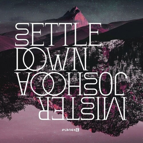 Mister Joshooa - Settle Down LP (Extended Play)  (Preorder: Ships May 23, 2025)