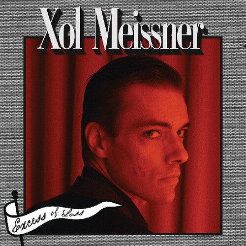 Xol Meissner - Excess Of Loss LP