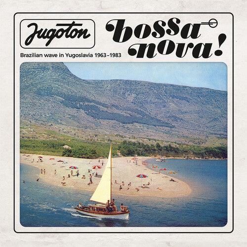 Various Artists - Jugoton Bossa Nova (Various Artists) 2LP (Remastered)  (Preorder: Ships June 13, 2025)