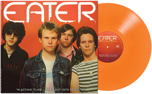 Eater - Wasting Time - The Lost 1978 Sessions LP (Colored Vinyl, Orange, Limited Edition)  (Preorder: Ships June 13, 2025)