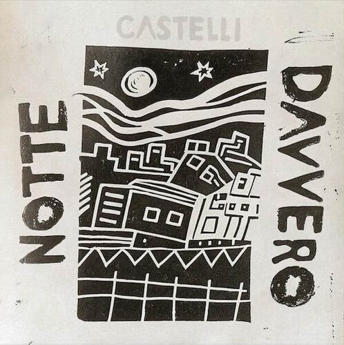 Castelli - Notte Davvero LP  (Preorder: Ships June 06, 2025)