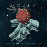 Dozer - Drifting In The Endless Void LP (Colored Vinyl, Black, Gray, White)  (Preorder: Ships July 11, 2025)