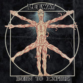 Eddie Leeway - Born To Expire LP (Australia - Import)  (Preorder: Ships July 04, 2025)