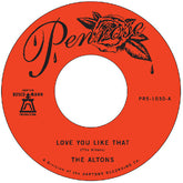 The Altons - Love You Like That / I Try I Try 7"