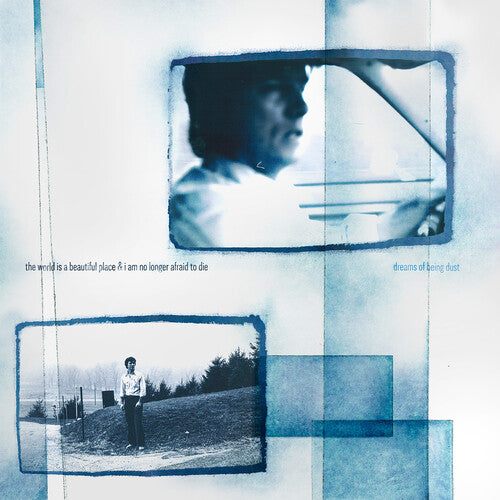 The World Is a Beautiful Place and I Am No Longer Afraid to Die - Dreams of Being Dust CD (Preorder: Ships October 17, 2025)