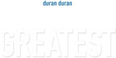 Duran Duran - Greatest 2LP