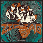 Zig-Zag Band - Chigiyo Music Kings 1987-1998 2LP (Gatefold LP Jacket) (Preorder: Ships November 7, 2025)