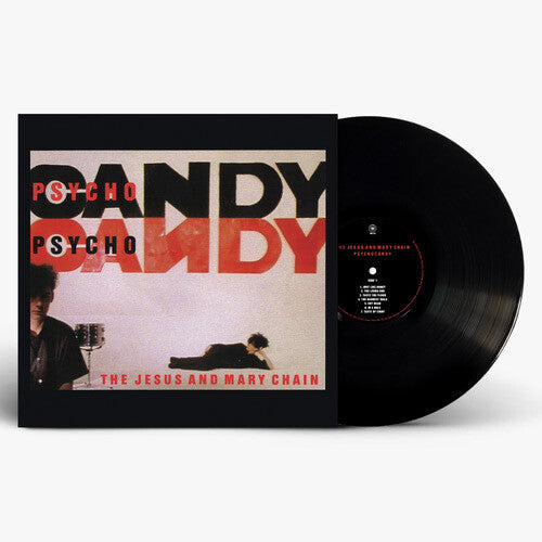 The Jesus & Mary Chain - Psychocandy LP (40th Anniversary Edition)