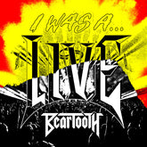 Beartooth - I Was A...Live 2LP