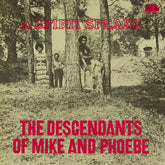 The Descendants of Mike and Phoebe - A Spirit Speaks LP (RSD BF 2025 Exclusive, Limited Edition, Deluxe Edition, 180 Gram Vinyl, Photo / Photo Card)