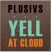 Plosivs - Yell At Cloud CD (Preorder: Ships November 28, 2025)
