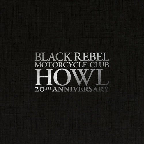 Black Rebel Motorcycle Club - Howl Boxset (White Colored Vinyl, Boxed Set, Indie Exclusive, 20th Anniversary Edition) (Preorder: Ships April 17, 2026)