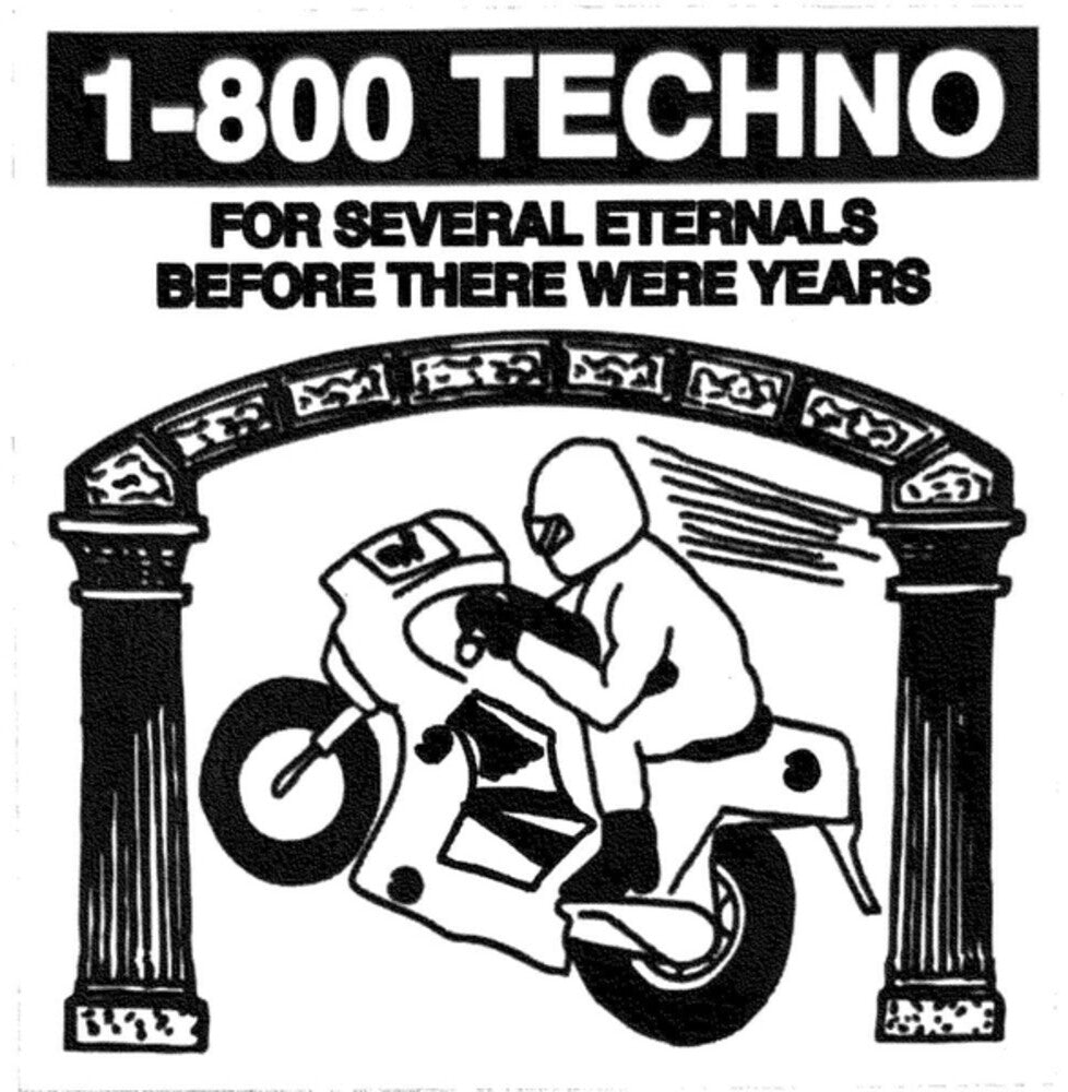 the album cover for 1-800 Techno - For Several Eternals Before There Were Years (Ep)