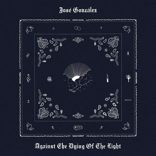 Jose Gonzales - Against The Dying Of The Light LP (Indie Exclusive, Limited Edition, White Colored Vinyl, Gatefold LP Jacket)