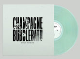 the album cover for Champagne Bubblebath - Mixtape: Volume One [Clear Vinyl]