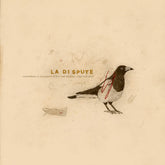 the album cover for La Dispute - Somewhere at the Bottom of the River Between Vega and Altair