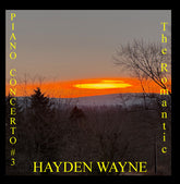 the album cover for Hayden Wayne - Piano Concerto #3: The Romantic