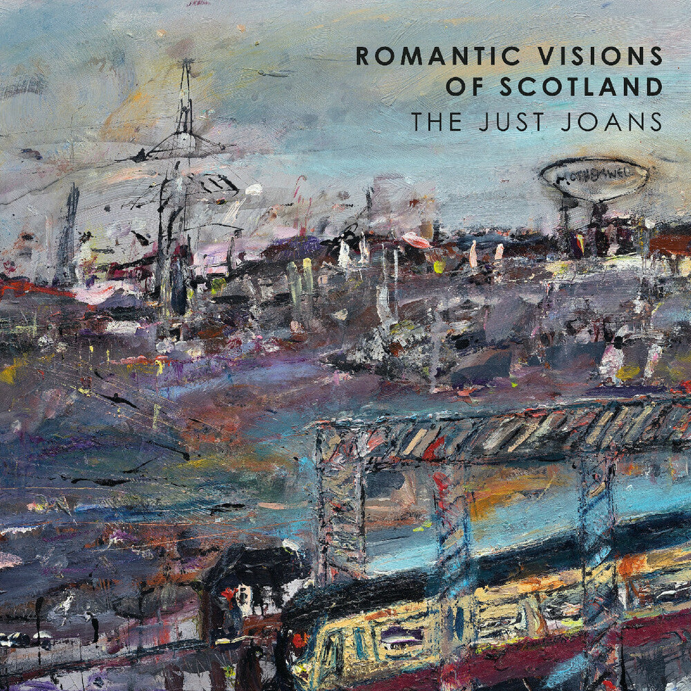 the album cover for Just Joans - Romantic Visions Of Scotland [Indie Exclusive]