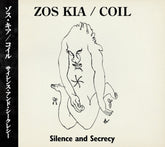 the album cover for Zos Kia / Coil - Silence & Secrecy