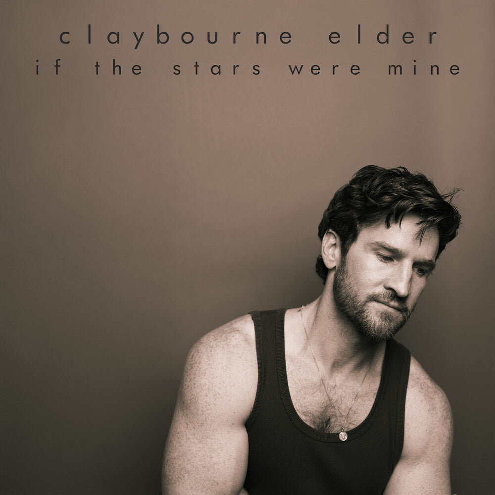 the album cover for Claybourne Elder - If The Stars Were Mine
