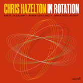 the album cover for Chris Hazelton - In Rotation