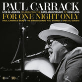 the album cover for Paul Carrack - For One Night Only - Live In London (Uk)