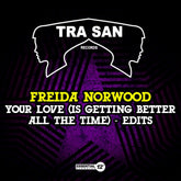 the album cover for Norwood, Freida - Your Love (Is Getting Better All The Time) - Edits