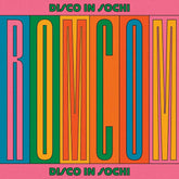 the album cover for Disco In Sochi - Rom Com